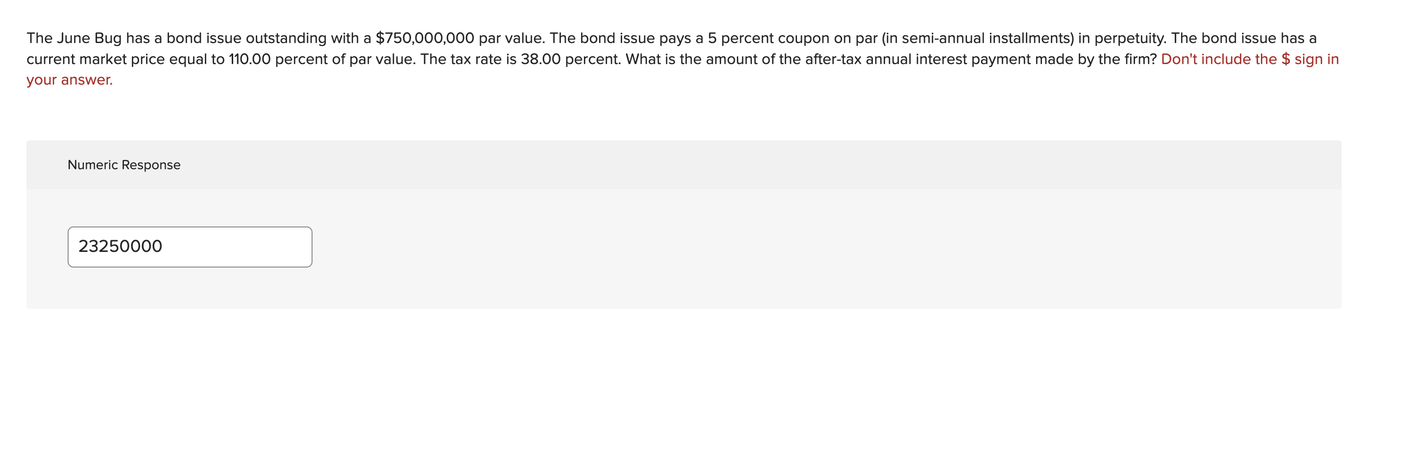 Please confirm the correct answer The June Bug has a bond issue