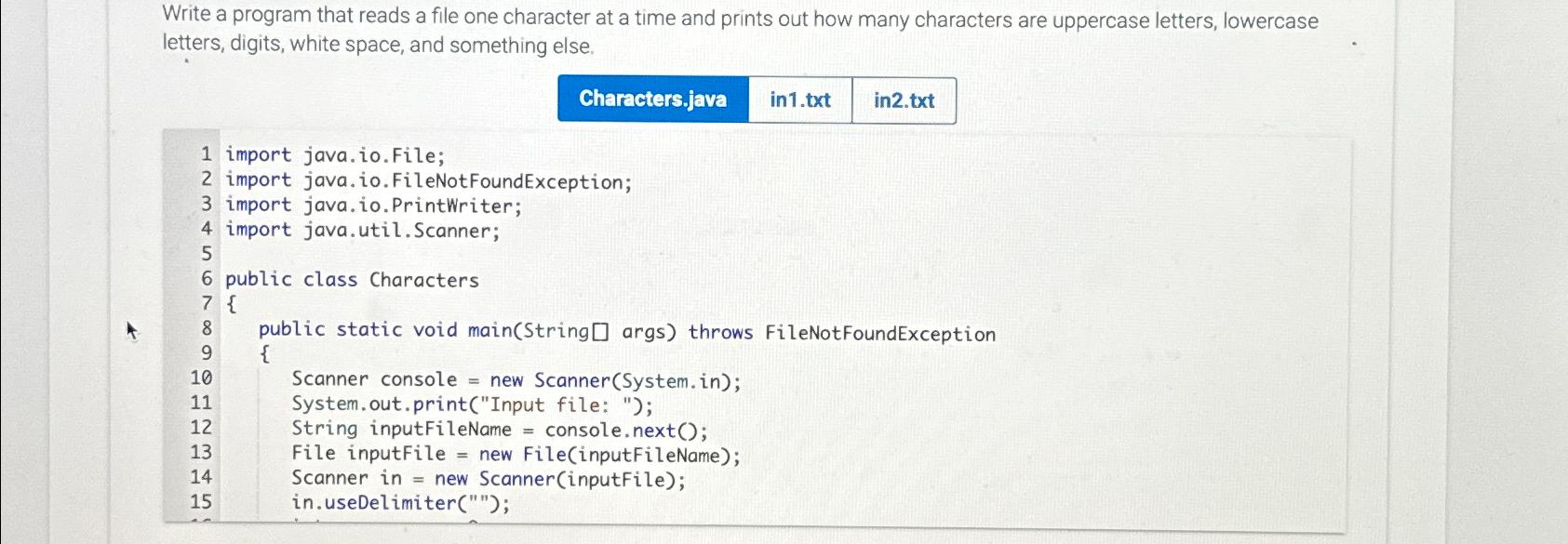  Write a program that reads a file one character at a