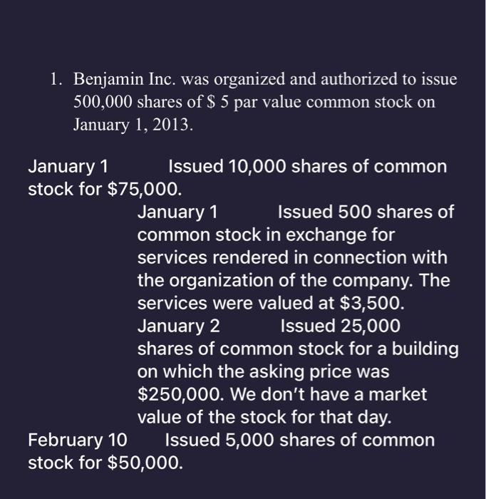  this is the only information that was given 1. Benjamin Inc.