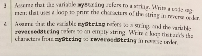  3 Assume that the variable mystring refers to a string. Write