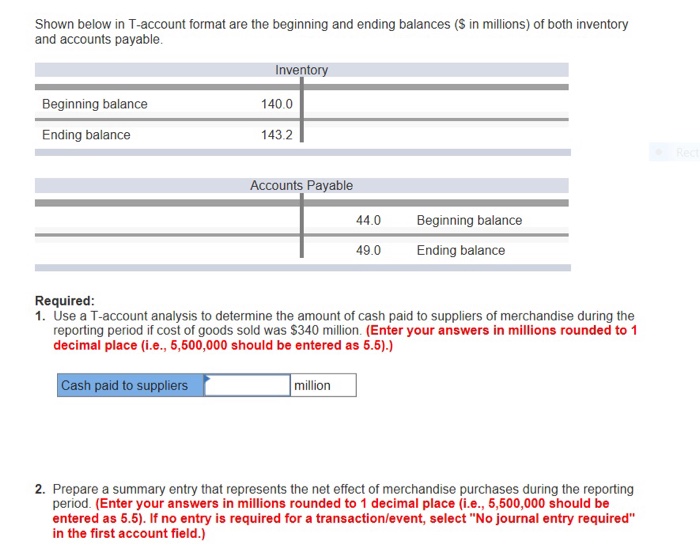  Please answer both question 1 and 2. Shown below in T-account