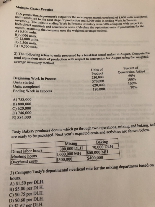 need help with question #2 Multiple Choice Practice 1) A production department's