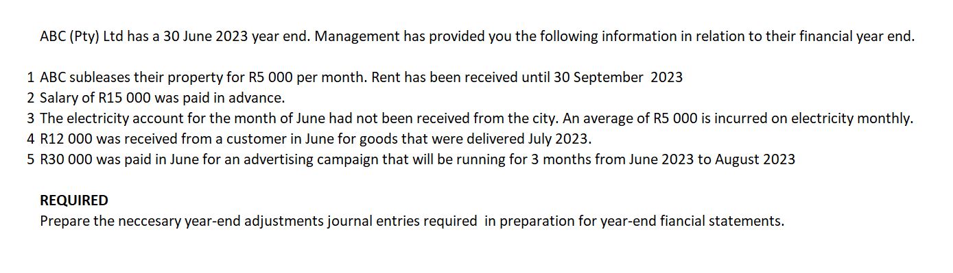 ABC (Pty) Ltd has a 30 June 2023 year end. Management
