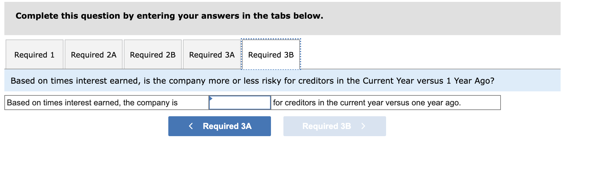 follow. (1) Debt and equity ratios. (2-a) Compute debt-to-equity ratio for the