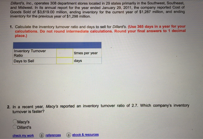  Help please Dillard's, Inc., operates 308 department stores located in 29