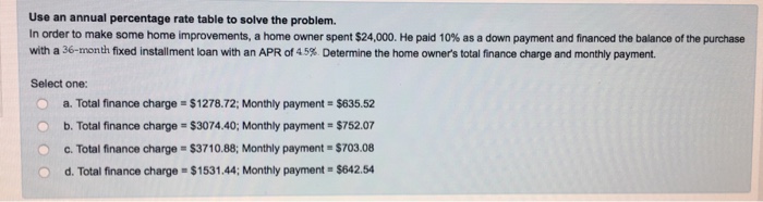  Use an annual percentage rate table to solve the problem. In