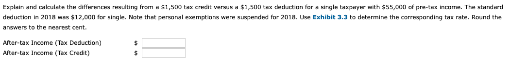 Explain and calculate the differences resulting from a $1,500 tax credit