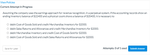 View Policies Current Attempt in Progress Assuming the company uses the