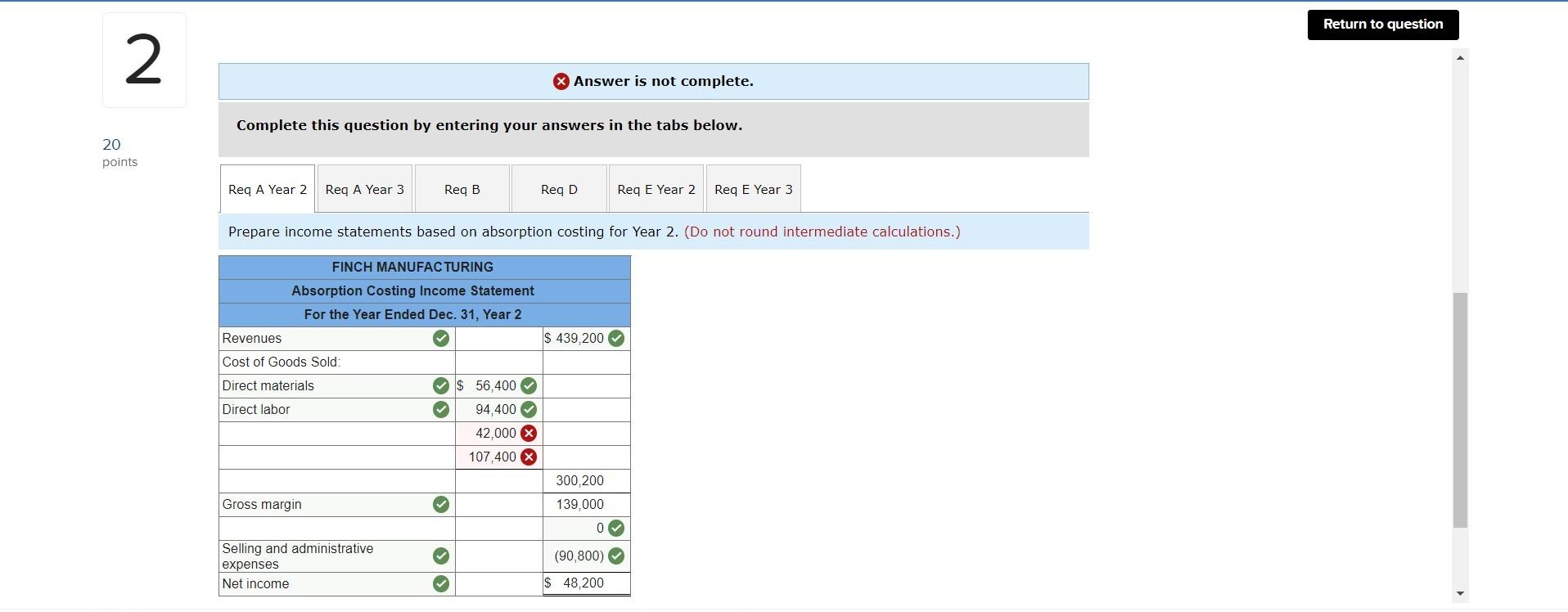 of the questions needed so I don't know what missing information you