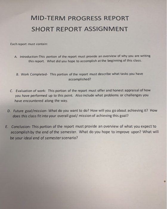  MID-TERM PROGRESS REPORT SHORT REPORT ASSIGNMENT Each report must contain: A.