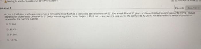  Moving to another question will save the response Question 2 points