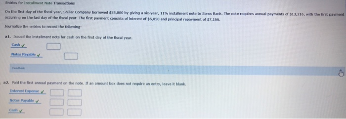 Company borrowed $55,000 by giving a sirnea, iis instalisent note to Sores