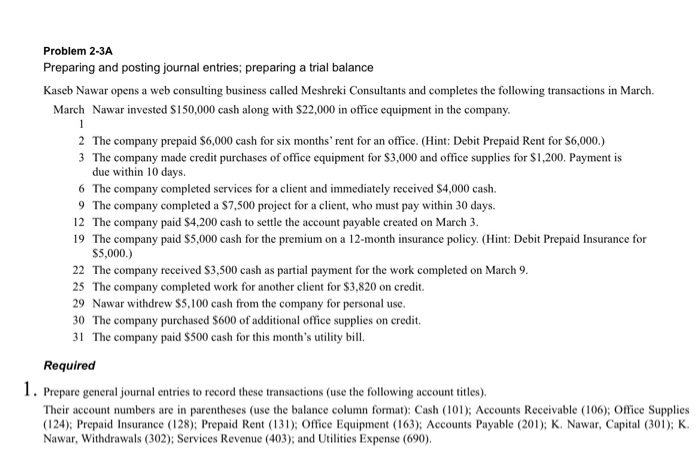  Problem 2-3A Preparing and posting journal entries; preparing a trial balance