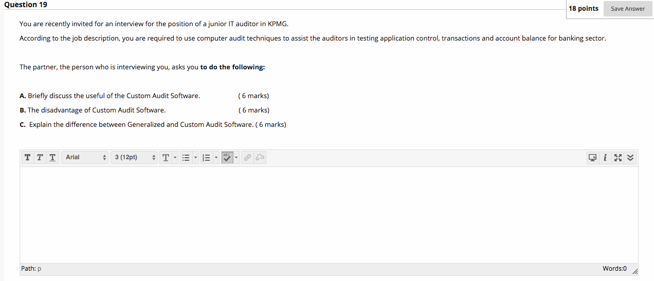 Question 19 18 points Save Answer You are recently invited for