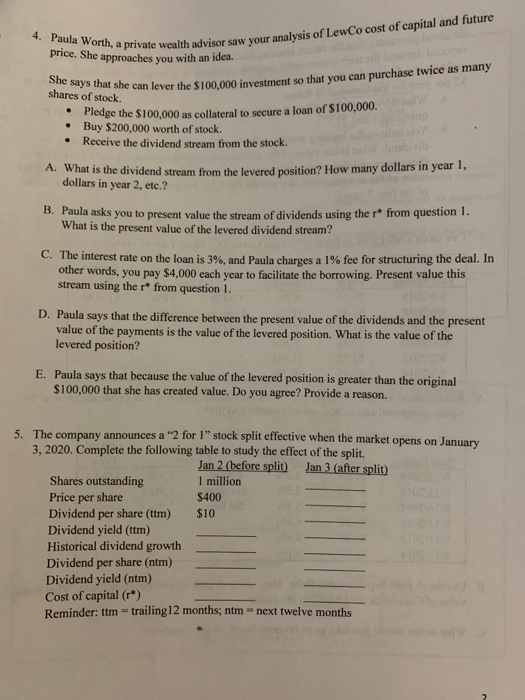  4. Paula Worth, a private wealth advisor saw your analysis of