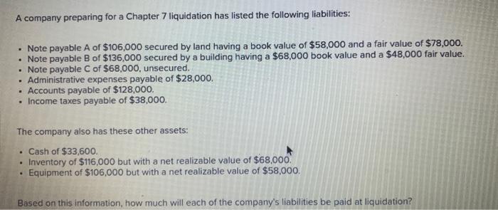  A company preparing for a Chapter 7 liquidation has listed the