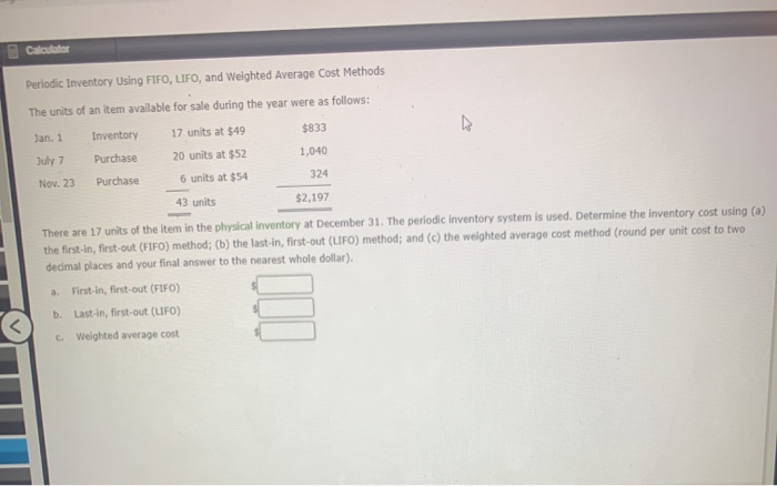  Periodic Inventory Using FIFO, LIFO, and weighted Average Cost Methods The