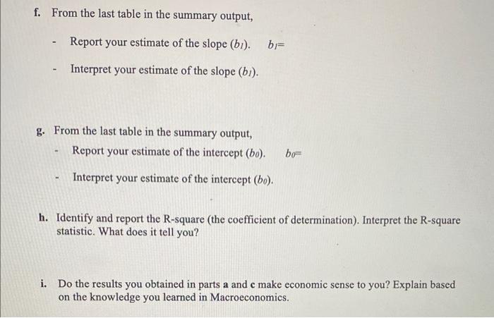 to graph and estimate the relationship between two variables. You will use