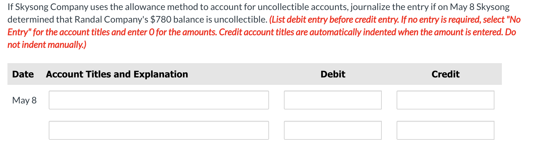 Prior to any year-end adjusting entries, Skysong Company had a Jalance in