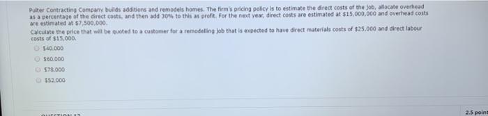  Pulter Contracting Company builds additions and remodels homes. The firm's pricing