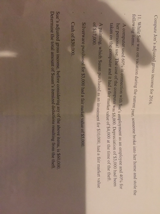  Compute Jon's adjusted gross income for 2016. While Sue was on