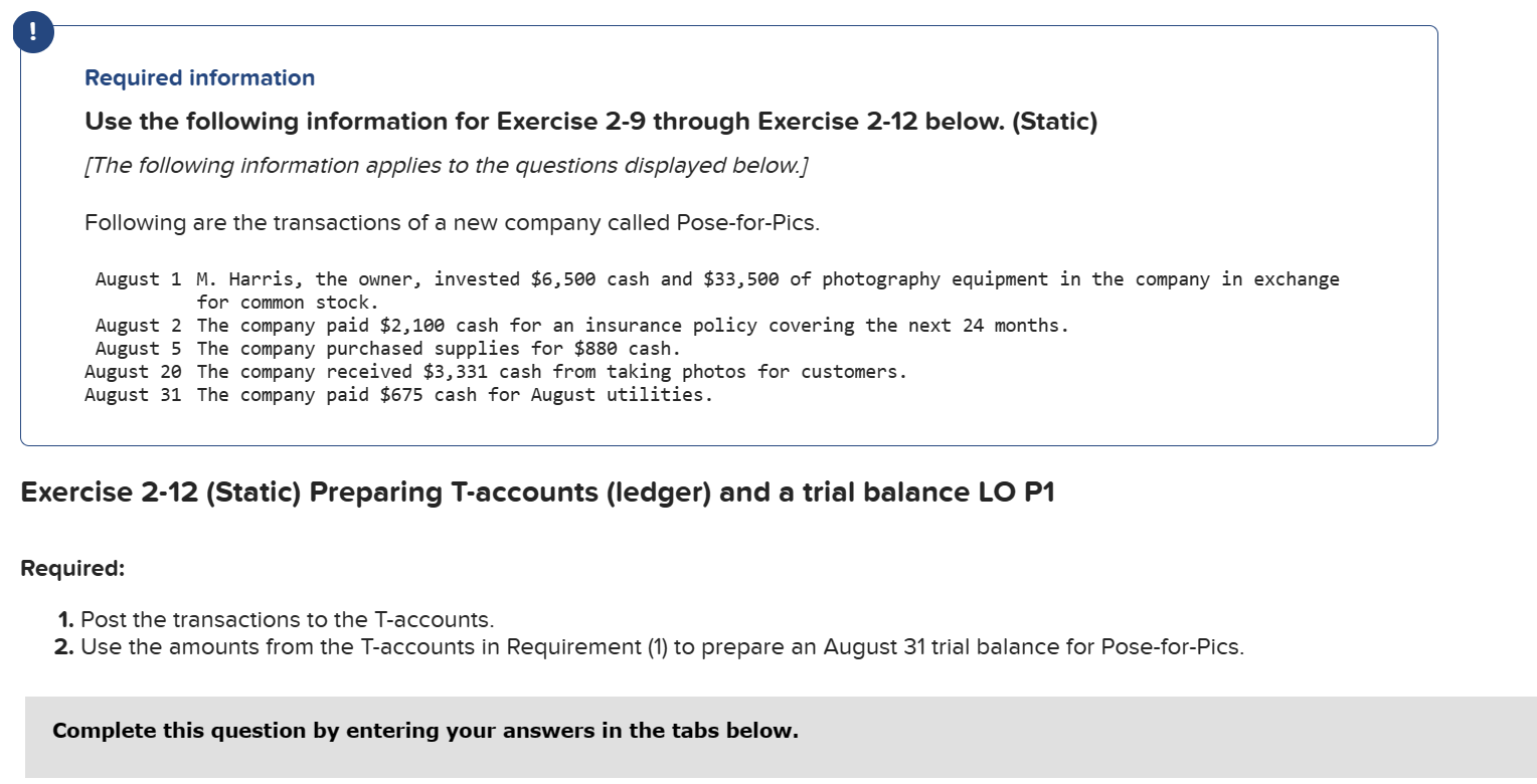 Required information Use the following information for Exercise 2-9 through Exercise