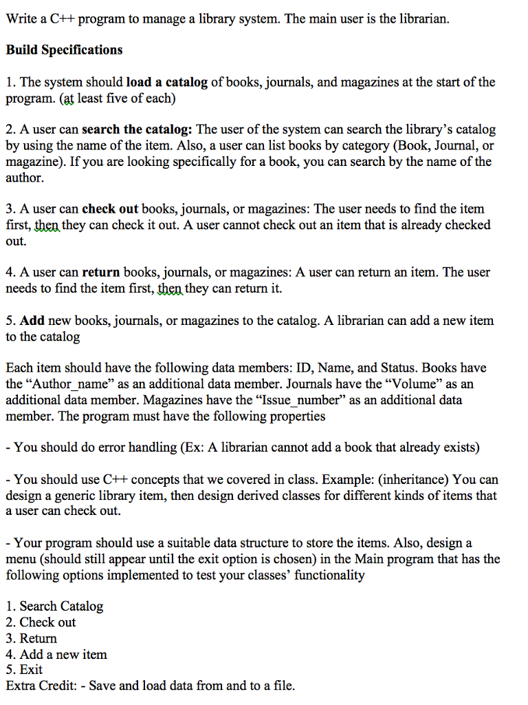  Write a C+program to manage a library system. The main user