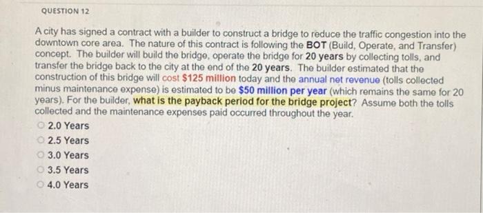 give correct option A city has signed a contract with a builder