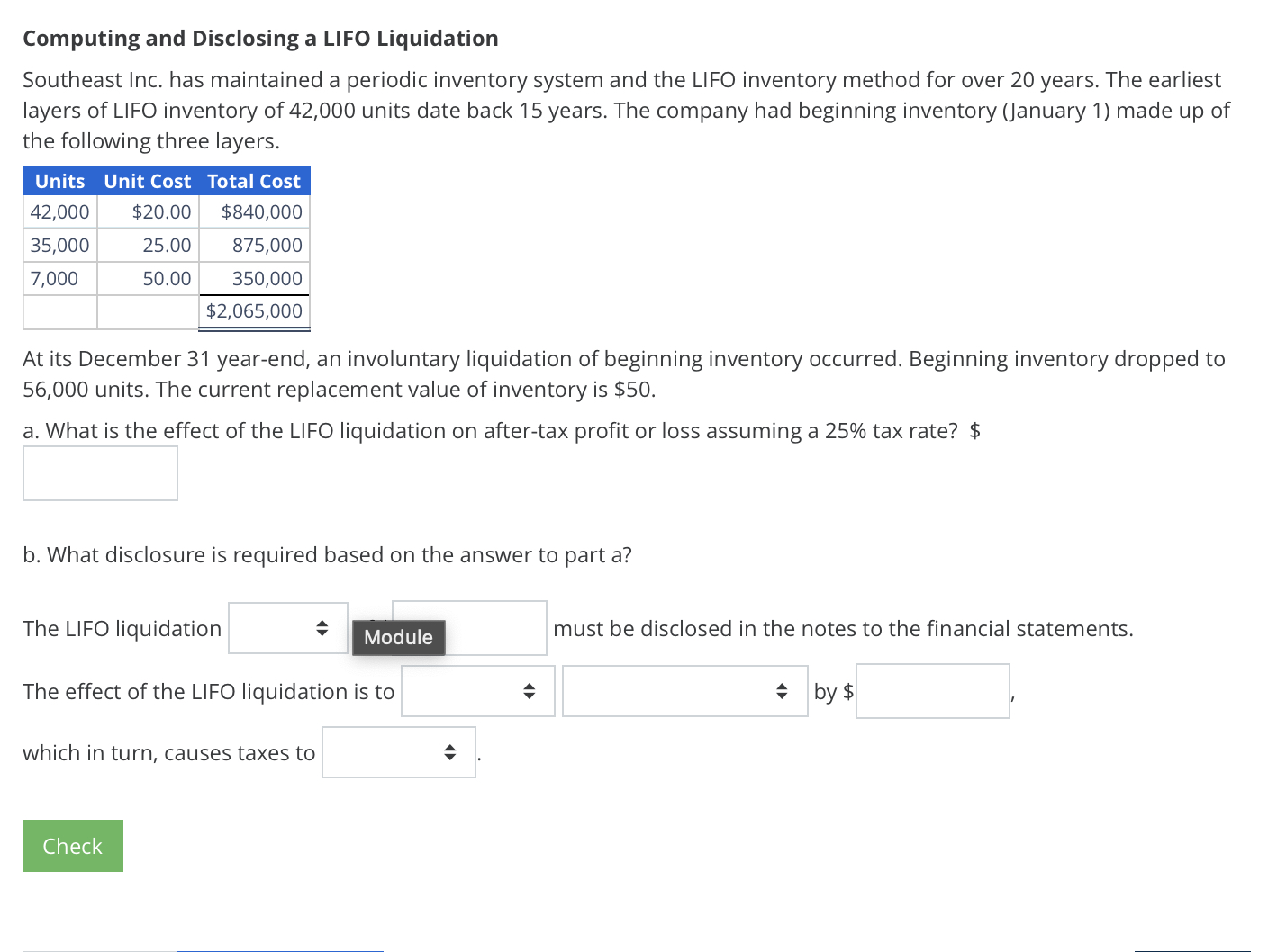  Computing and Disclosing a LIFO Liquidation Southeast Inc. has maintained a