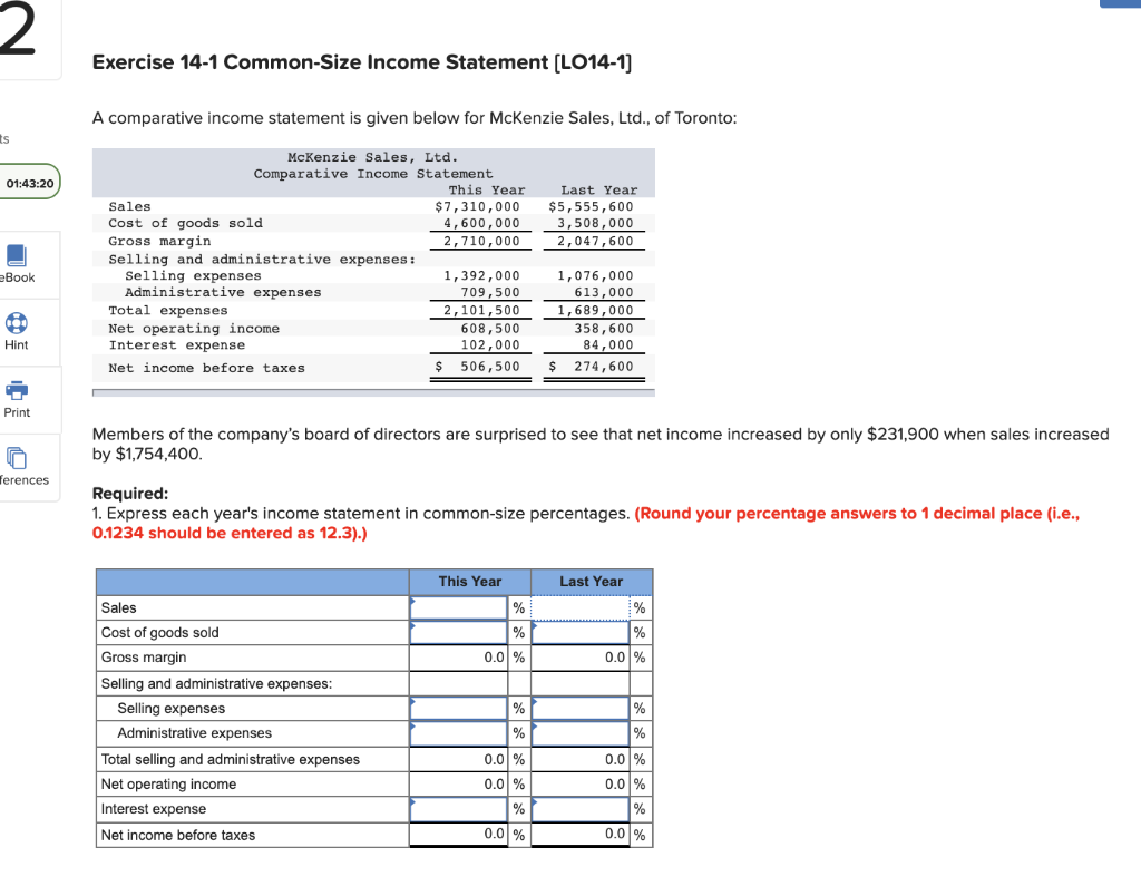2 Exercise 14-1 Common-Size Income Statement (LO14-1) A comparative income statement