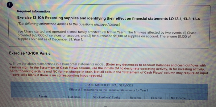  Required information Exercise 13-10A Recording supplies and identifying their effect on