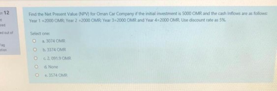 - 12 Find the Net Present Value (NPV) for Oman Car