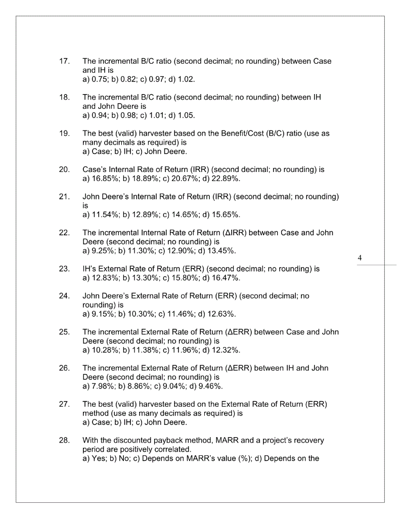 Superior Wheat Company is analyzing the replacement of an aging crop harvester.