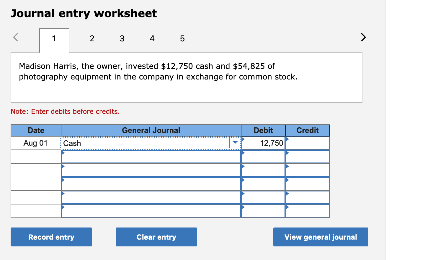 Journal entry worksheet 2 3 4 5 Madison Harris, the owner,