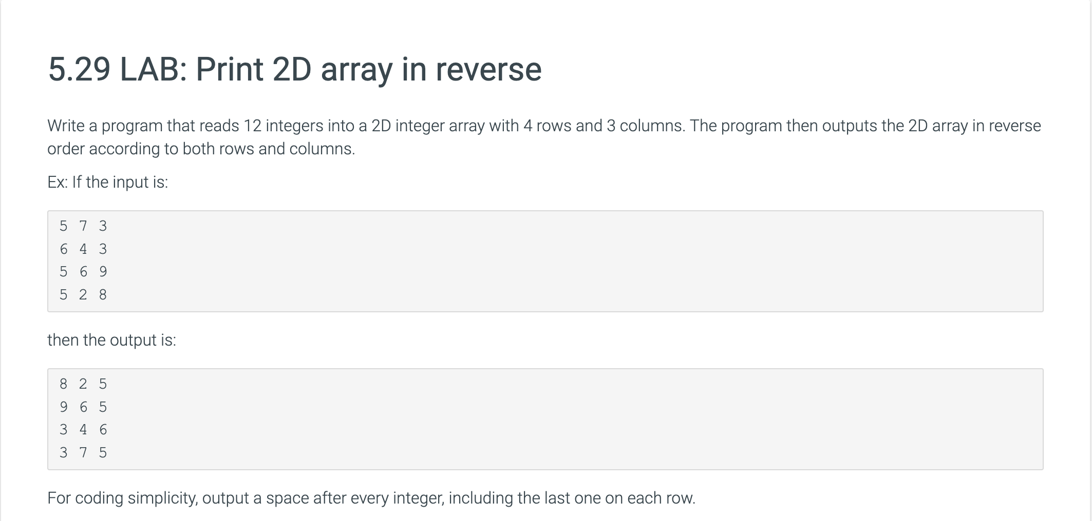  5.29 LAB: Print 2D array in reverse Write a program that