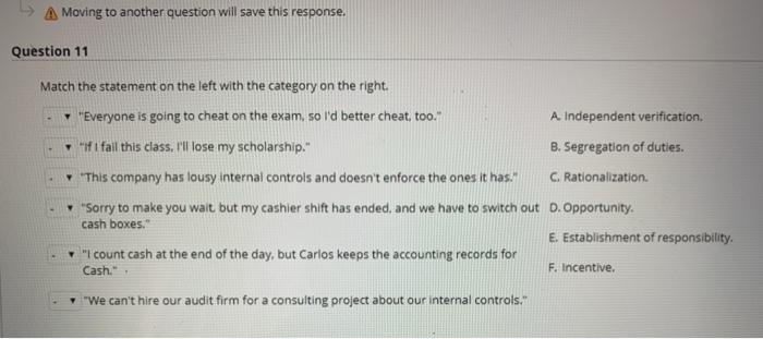  -> A Moving to another question will save this response. Question