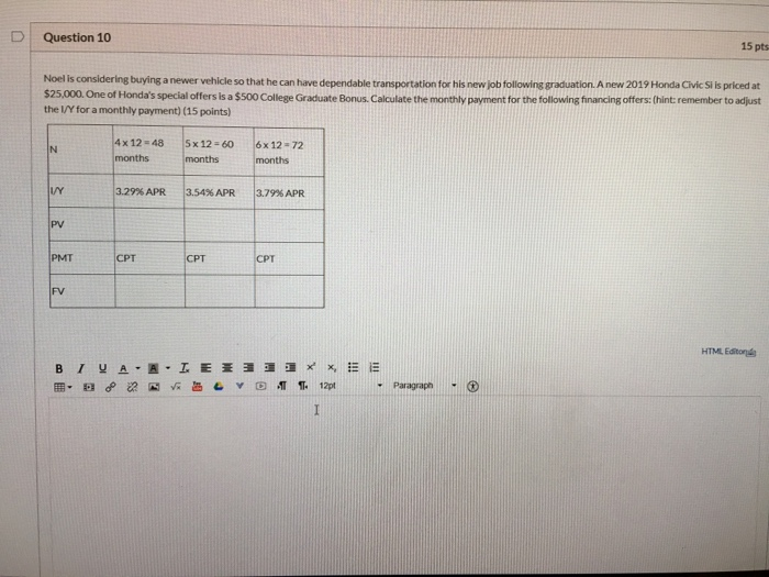  give right answer to me quickly thanks Question 10 15 pts
