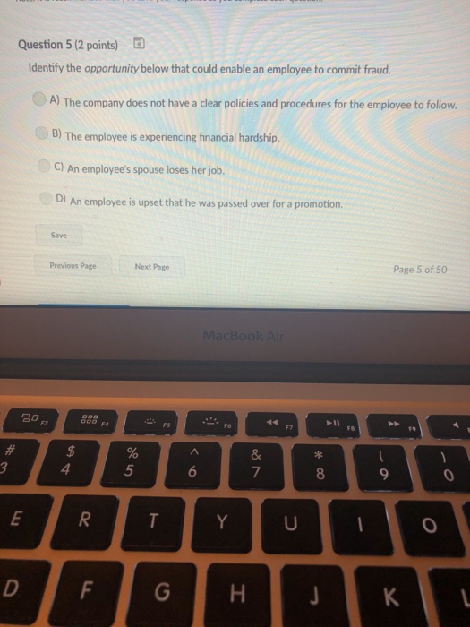  Question 5(2 points) Identify the opportunity below that could enable an