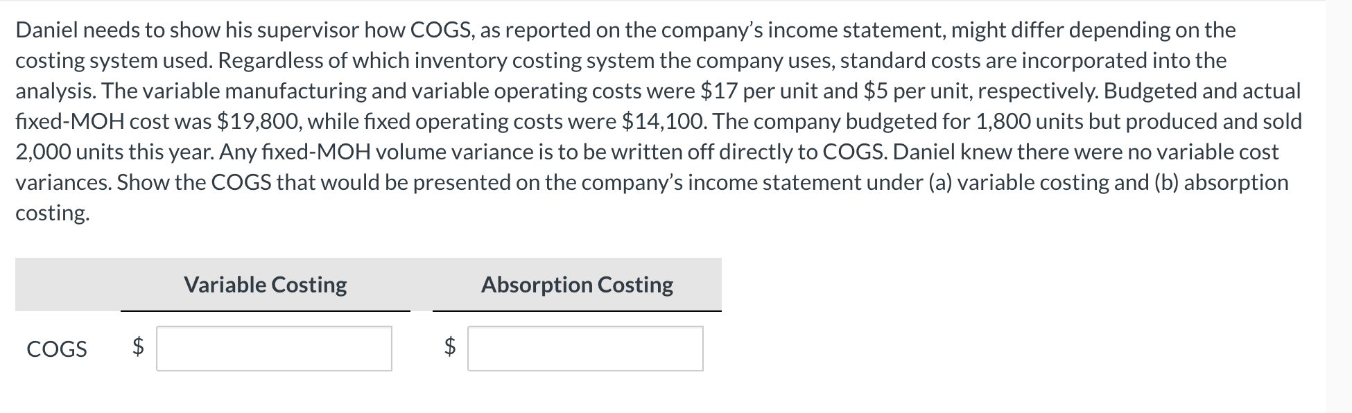 Daniel needs to show his supervisor how COGS, as reported on