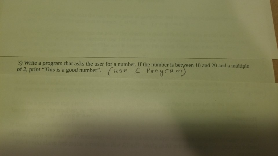 3) Write a program that asks the user for a number.