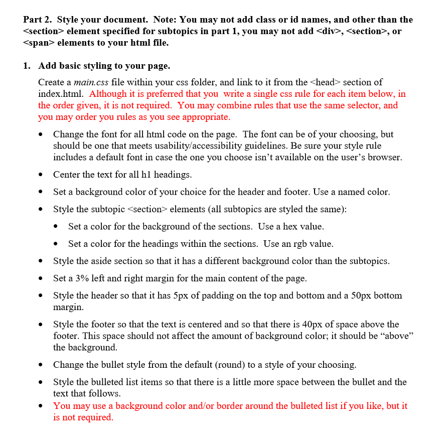 the most part, I am just having issues with the .css file.