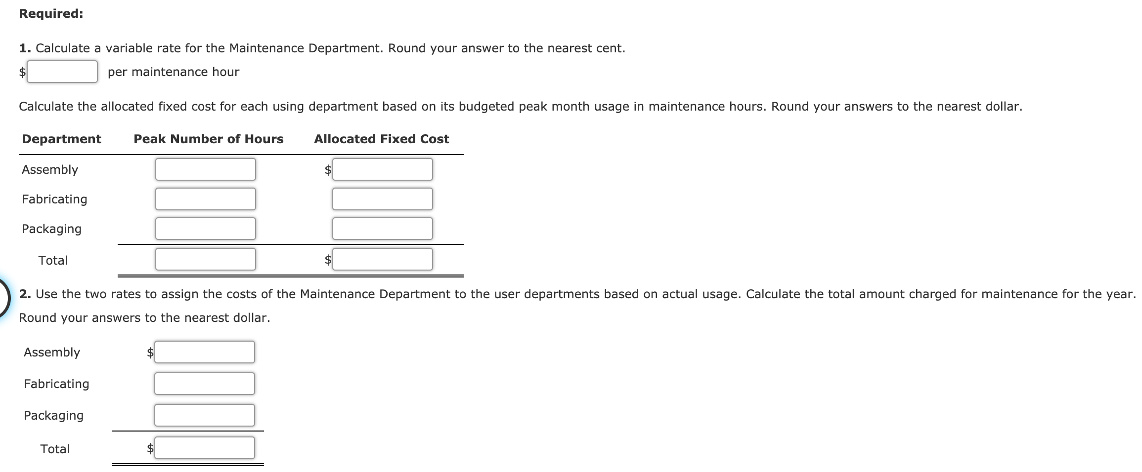 Maintenance Department of Stazler, Inc., for the coming year include: Fixed costs