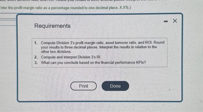 place, X%.) Requirements 1. Compute Division 3 's profit margin ratio, asset