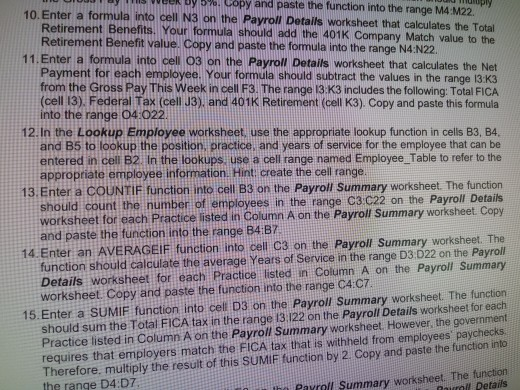  5%. Copy and paste the function into the range M4M22. 10.