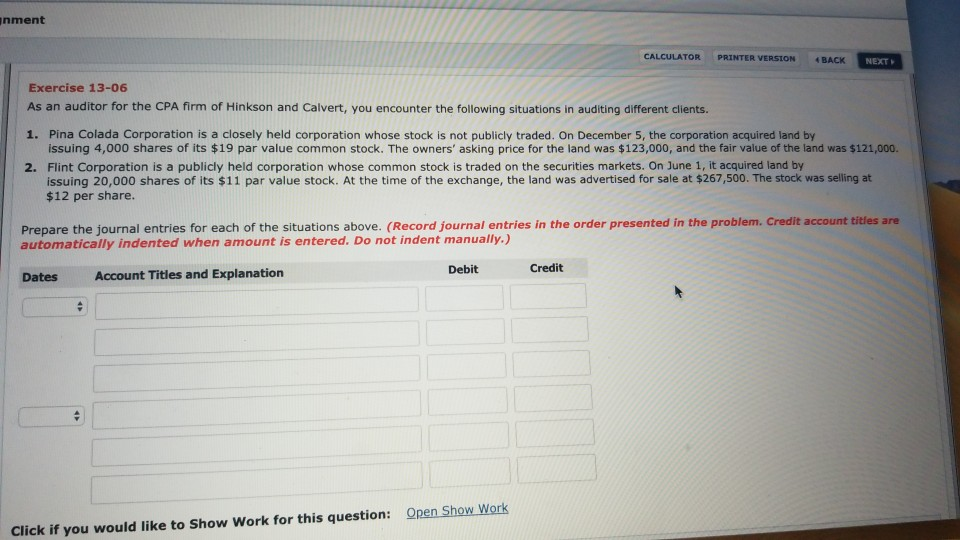 inment CALCULATOR PRINTER VERSION BACK NEXT Exercise 13-06 As an auditor