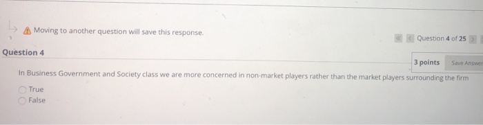  Moving to another question will save this response. Question 4 of