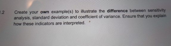  create your own example to illustrate the difference between sensetivity analysis