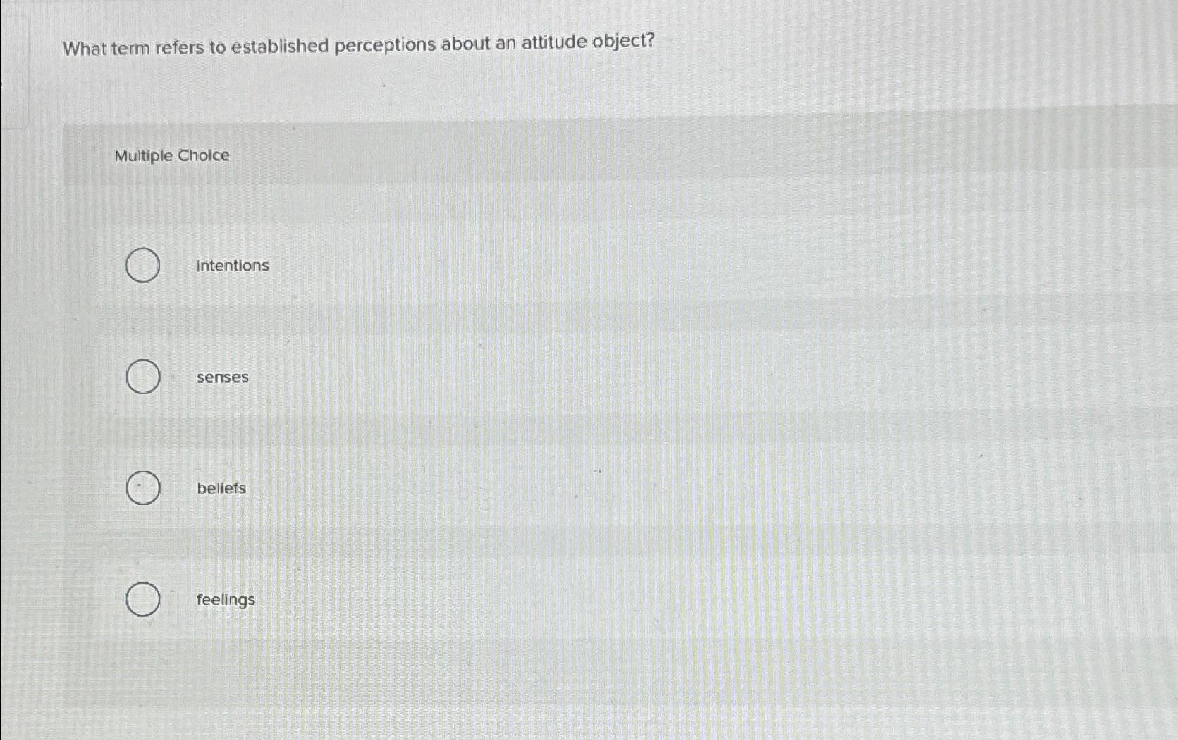  What term refers to established perceptions about an attitude object? Multiple