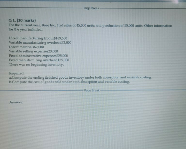  Page Break Q1. (10 marks) For the current year, Bose Inc.,