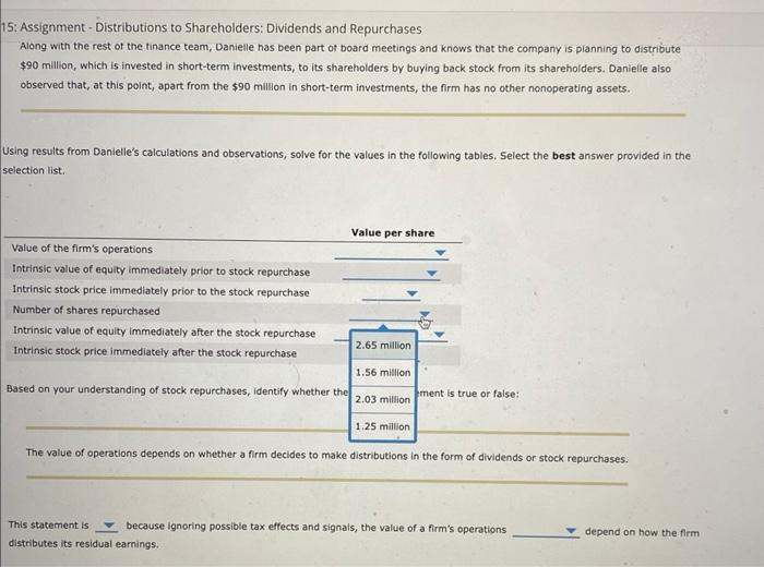 the following situation: Danielle is a financial analyst in BTR Warehousing. As